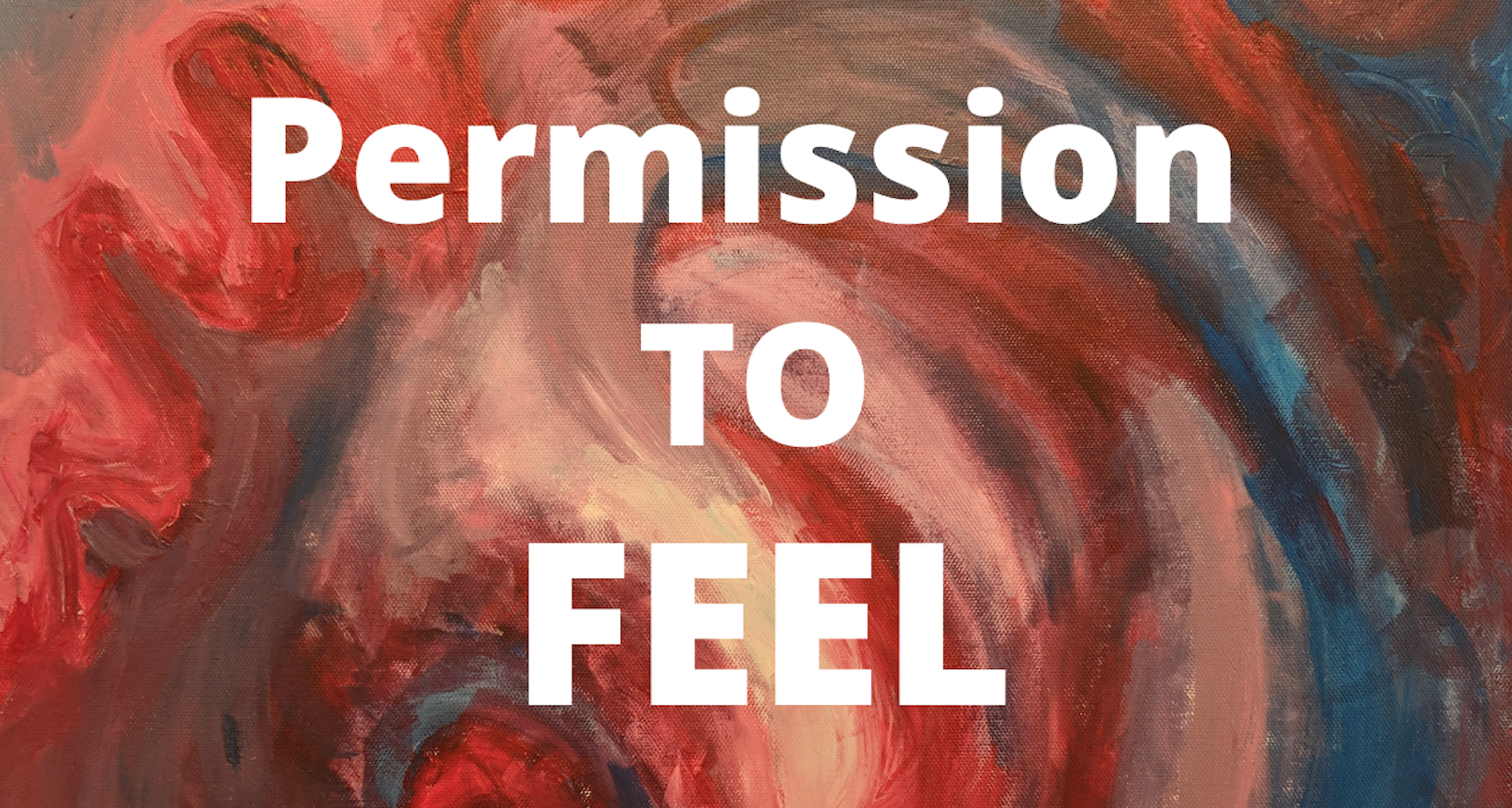 You are currently viewing Permission to FEEL