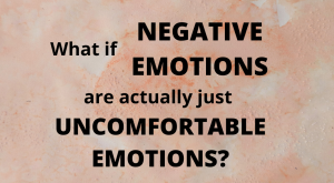 Read more about the article Are Negative Emotions bad?